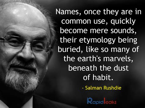 Salman Rushdie: 17 Critical Quotes By The Author On The Complexity Of Life And Our Society