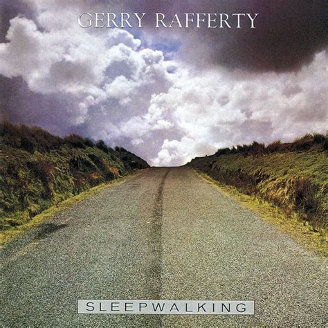 Sleepwalking, Gerry Rafferty - Qobuz