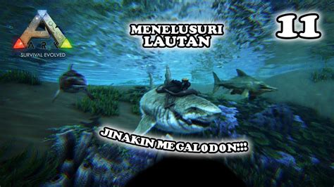 Taming Megalodon! - ARK Survival Evolved Indonesia - YouTube