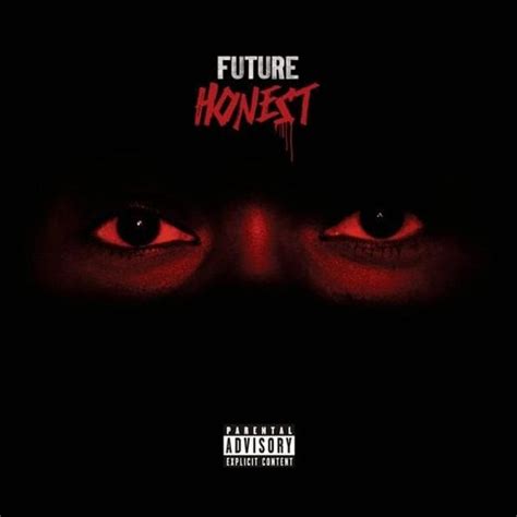 Future - Honest Lyrics and Tracklist | Genius