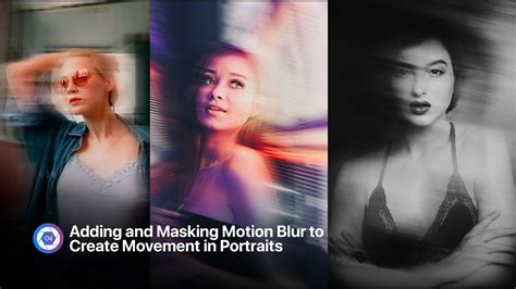 Adding & Masking Motion Blur into Portraits to Create Movement | #PhotoEditing #HowTo #Tutorial ...