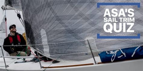 Fun Quiz! Do You Know How To Trim Your Sails?