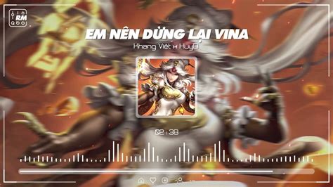 Em Nên Dừng Lại Remix - Khang Việt x HuyD | Remix Vinahouse Hot Tiktok 2022 Akkorde - Chordify