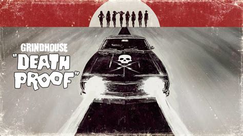 Grindhouse: Death Proof (2007) - Hulu | Flixable