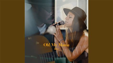 Oh! My Mama (Live) - YouTube