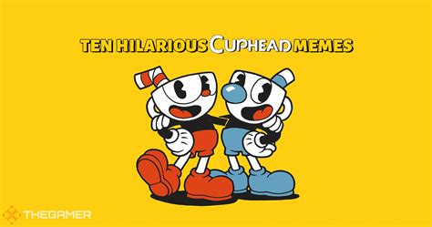 10 Hilarious Cuphead Memes