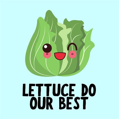 Lettuce Do Our Best Art| Cute Funny Food Jokes/Quotes | Cute Hilarious Food Puns | Funny food ...