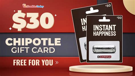 Free $30 Chipotle Gift Card | GetFreebiesToday.com