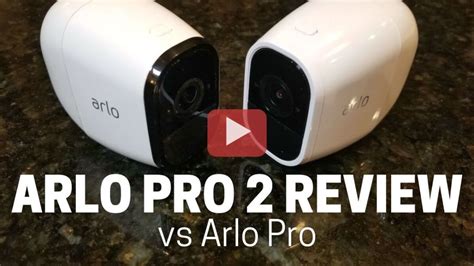 Arlo Pro vs Arlo Pro 2: Is Upgrading Worth It? Video Review & Infographic