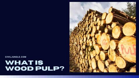 All About Wood Pulp