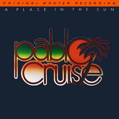 Pablo Cruise - A Place In The Sun (1977) {1980, MFSL Remastered, D-Quality + Hi-Res Vinyl Rip}