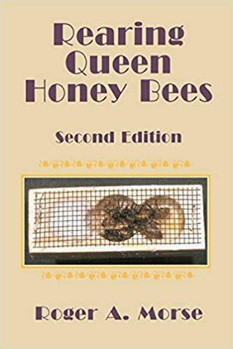 Rearing Queen Honey Bees: Second Edition - Don Lam Bees