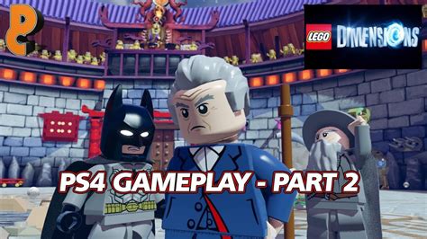 Lego Dimensions: PS4 Gameplay - Part 2 - YouTube