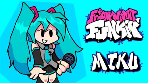 Fnf miku mod - paseinsider