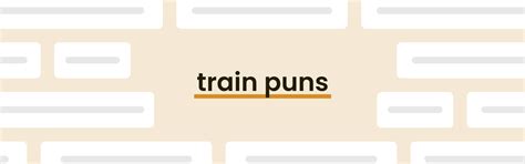 50 Train Puns That Will Put You On A Ride - PunPress