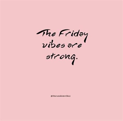 Friday Vibes Quotes For Work