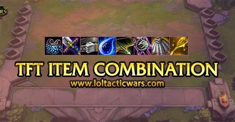 Teamfight Tactics Items — Tft Items | by loltacticwars com | Medium