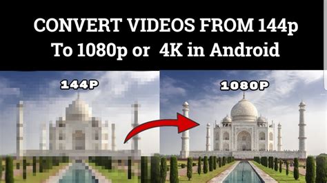 Convert Video Quality from 144p to 1080p in Android | low quality to ...