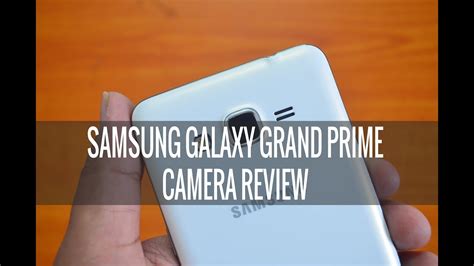 Samsung Galaxy Grand Prime Camera Review - YouTube