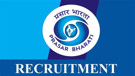 Prasar Bharati Recruitment 2023: Check Post, Eligibility, Monthly and Application Procedure