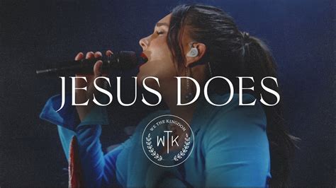 We The Kingdom - Jesus Does (Live On Tour) Chords - Chordify