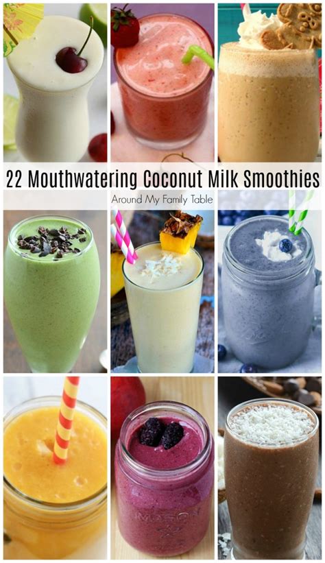 22 Mouthwatering Coconut Milk Smoothies - Around My Family Table