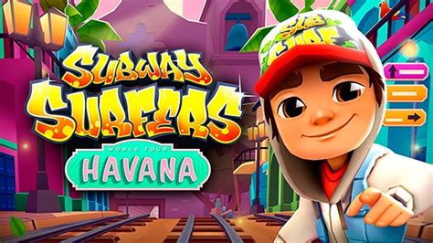 SUBWAY SURFERS HAVANA 2018 Gameplay HD #2 - YouTube