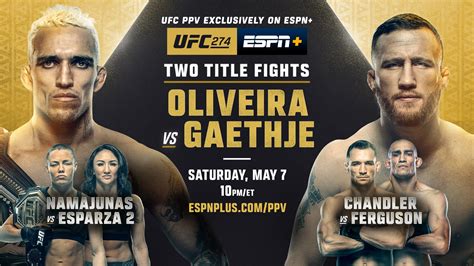 UFC 274: Oliveira vs. Gaethje on Saturday, May 7, Exclusively on ESPN+ PPV - ESPN Press Room U.S.