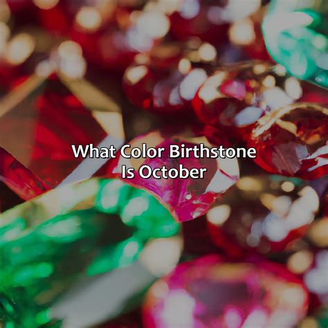 What Color Birthstone Is October - Branding Mates