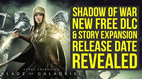 Shadow of War DLC Release Date & NEW FREE DLC REVEALED (Middle Earth Shadow of War Expansion ...