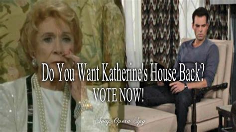 'The Young and The Restless' POLL: Chancellor Mansion Restoration - Do You Want Katherine's ...