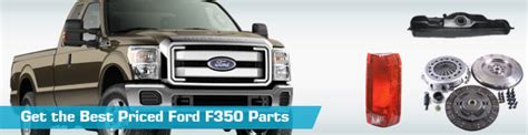 Ford F350 Parts & Accessories Catalog - OEM & Aftermarket Parts