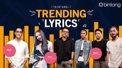 Bintang Trending Lyrics: Afgan, Rossa, NOAH - Entertainment Fimela.com