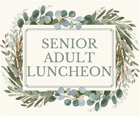 Senior Adult Luncheon – June 5, 2022 – Greystone Baptist Church