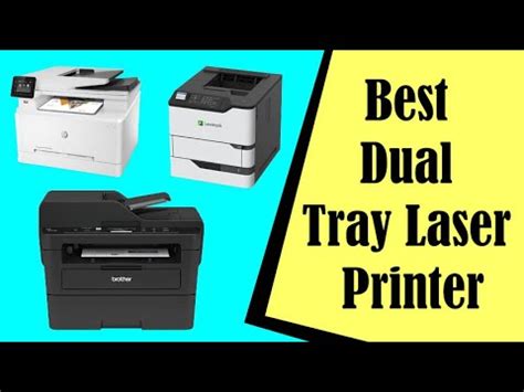 Best Dual Tray Laser Printer In 2023 - YouTube