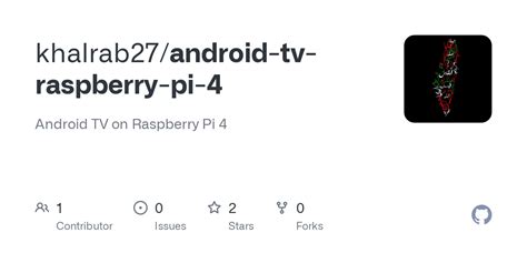 GitHub - khalrab27/android-tv-raspberry-pi-4: Android TV on Raspberry Pi 4