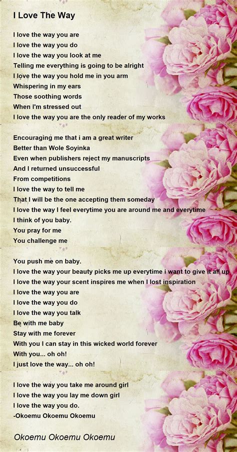 I Love The Way - I Love The Way Poem by Okoemu Okoemu Okoemu