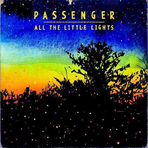 [中文歌詞翻譯]心中的燈火 Passenger - All The Little Lights