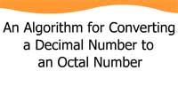 An Algorithm for Converting a Decimal Number to an Octal Number - Wisc ...