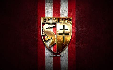 Download wallpapers FC Metz, golden logo, Ligue 1, red metal background ...