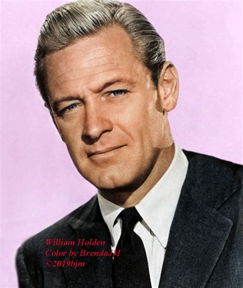 William Holden (Color by BrendaJM ©2019bjm) | Movie stars, Holden, Williams