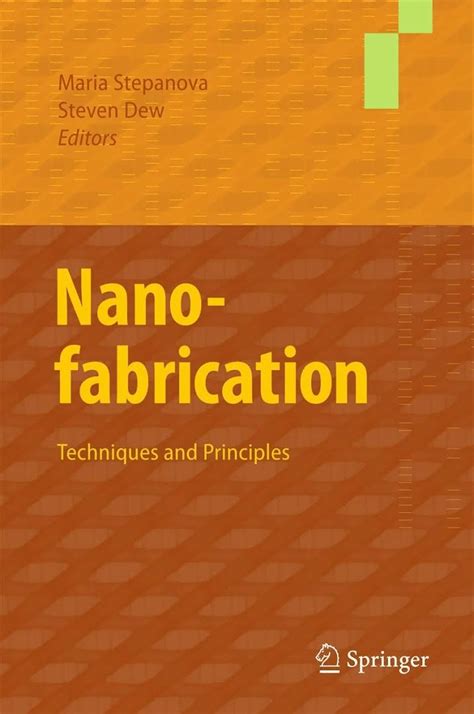 (PDF) Nanofabrication: Techniques and Principles