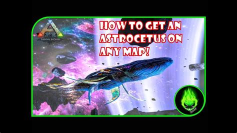 ARK: HOW TO GET THE ASTROCETUS (GIANT WHALE) ON ANY MAP! - YouTube