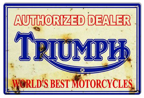 Vintage Style Triumph Motorcycles - Authorized Dealer Metal Sign (Rusted) | Triumph motorcycles ...