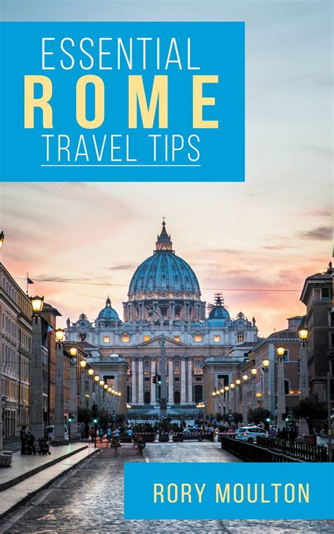 Essential Rome Travel Tips | Rory Moulton