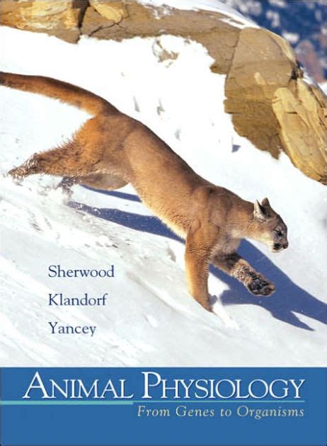 Animal Physiology: From Genes to Organisms (with InfoTrac) / Edition 1 ...