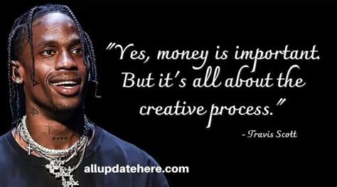 Travis Scott Quotes About Life, Success, Song, Diary, Love | Travis ...