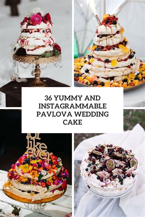 36 Yummy And Instagrammable Pavlova Wedding Cakes - Weddingomania