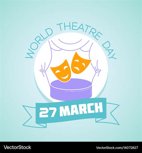 27 march world theatre day Royalty Free Vector Image