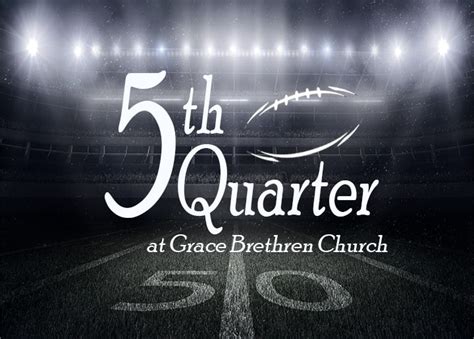 5th Quarter – Grace Brethren Church – Calvert County